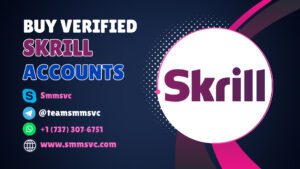 Buy Verified Skrill Accounts